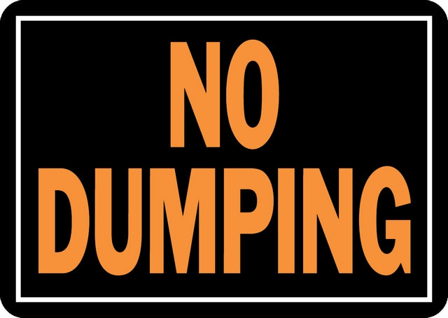 SIGN ALUMINUM NO DUMPING-NO DUMPING : 9X12