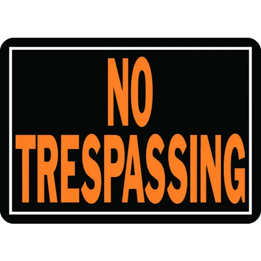 Hy Ko 804 Hy Glo 10"X14" Aluminum No Trespassing Sign