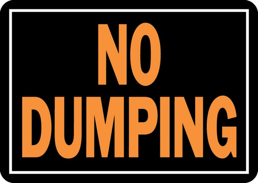 SIGN ALUMINUM NO DUMPING-NO DUMPING : 9X12
