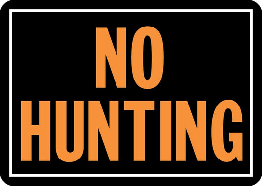 Hy Ko 806 Hy Glo 10 Inch By 14 Inch Aluminum No Hunting Sign